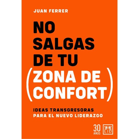 No salgas de tu zona de confort – Juan Ferrer